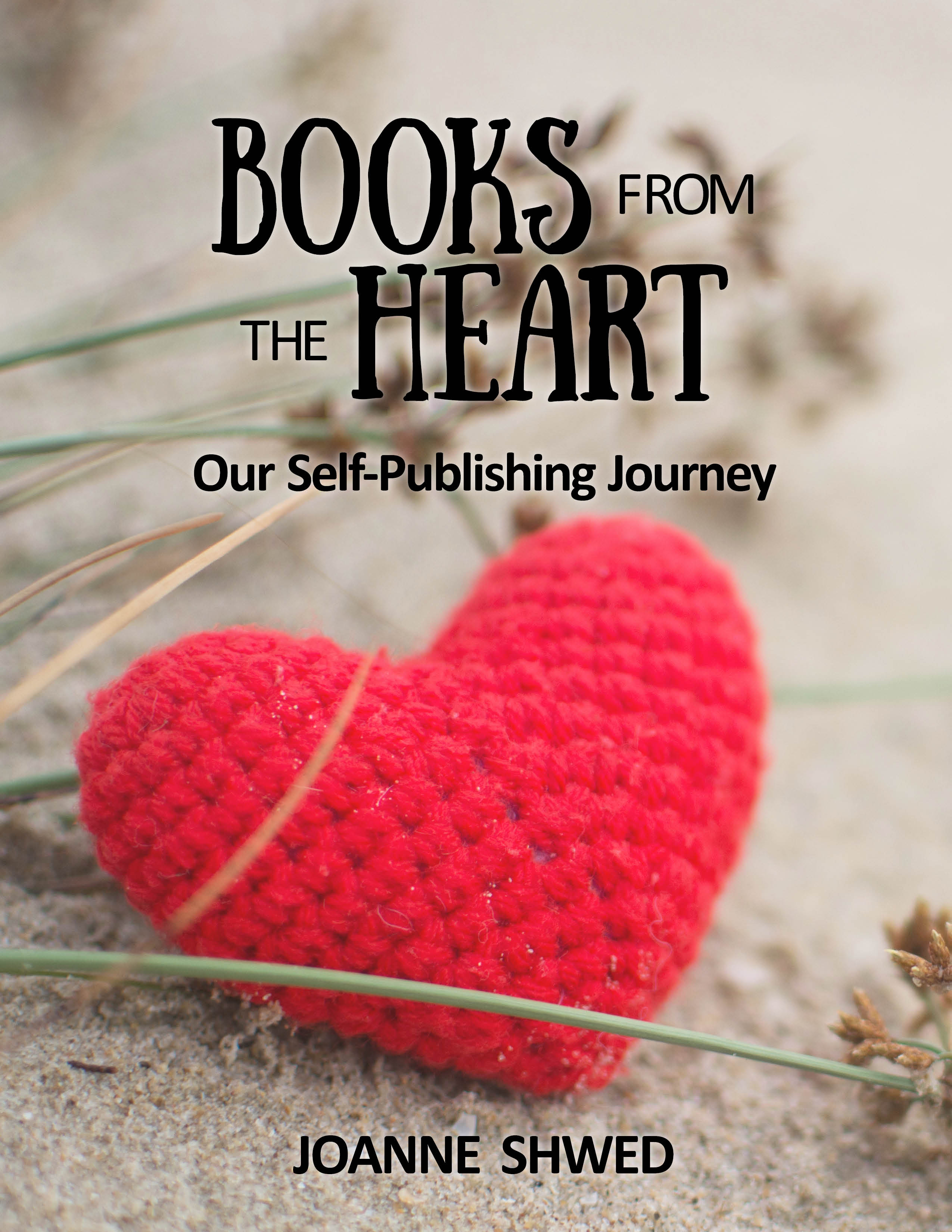 Books from the Heart: Our Self-Publishing Journey